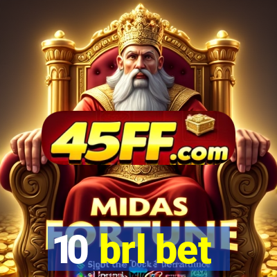 10 brl bet